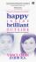 Berdasarkan Pengalaman Nyata Penulis: Happy Inside Brilliant Outside